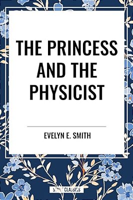 Princess And The Physicist-..