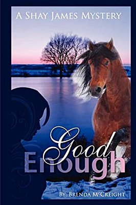Good Enough: A Shay James Mystery-..