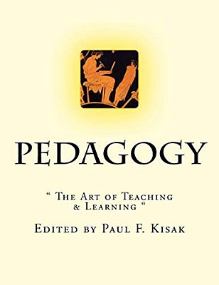 Pedagogy: " The Art Of Teaching & Learning "-..
