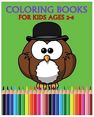 Coloring Books For Kids Ages 2-4: Color Me Happy-..