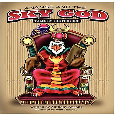Ananse And The Sky God: Tales By The Fireside-..