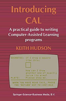 Introducing Cal: A Practical Guide To Writing Computer-Assisted Learning Programs-..