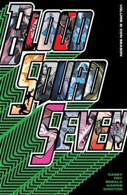 Blood Squad Seven Vol. 2: Con Season-..