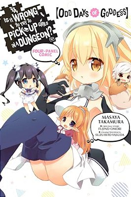 Is It Wrong To Try To Pick Up Girls In A Dungeon? Four-Panel Comic: Odd Days Of Goddess-..