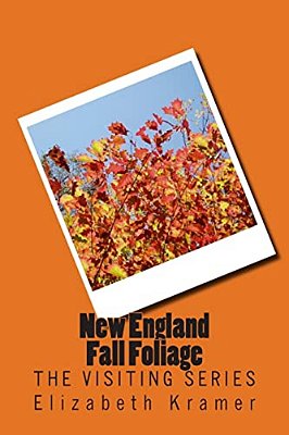 New England Fall Foliage: The Visiting Series-..