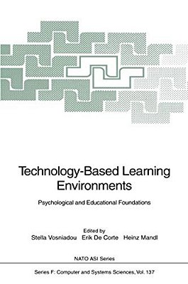 Technology-Based Learning Environments: Psychological And Educational Foundations-..