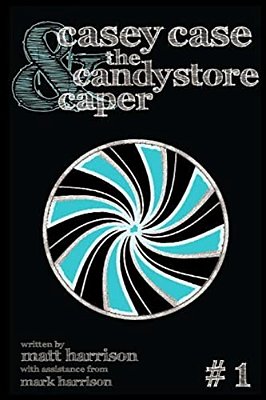 Casey Case And The Candy Store Caper-..