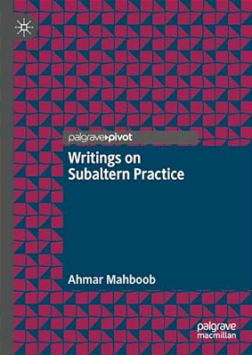 Writings On Subaltern Practice-..