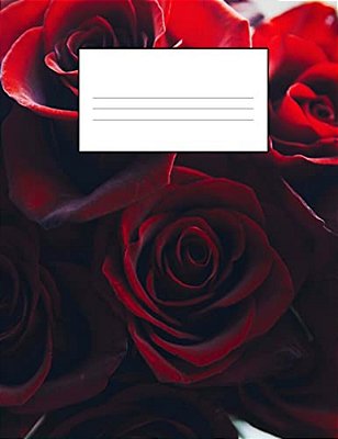 Roses Story Paper Book - Roses Are Red: Story Paper Book-..