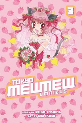 Tokyo Mewmew Omnibus, Volume 3-..