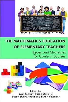 The Mathematics Education Of Elementary Teachers-..