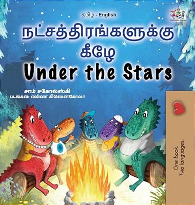 Under The Stars (Tamil English Bilingual Kids Book)-..
