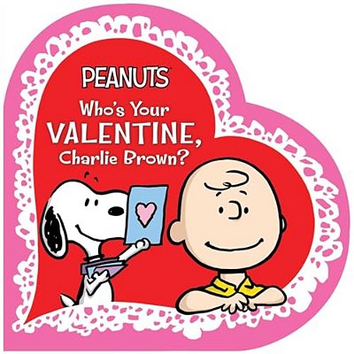Who's Your Valentine, Charlie Brown?-..