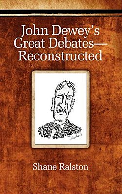 John Dewey's Great Debates-Reconstructed-..