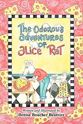 The Odorous Adventures Of Alice Rat-..