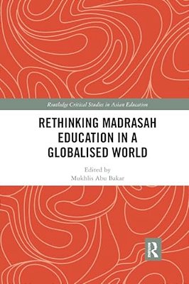 Rethinking Madrasah Education In A Globalised World-..
