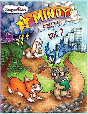 The New Adventures Of Mindy The Corgi: Friend Or Foe?: New Saga Comic Book 1.0-..