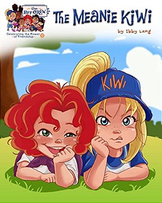 The Meanie Kiwi: Celebrating The Power Of Friendship-..