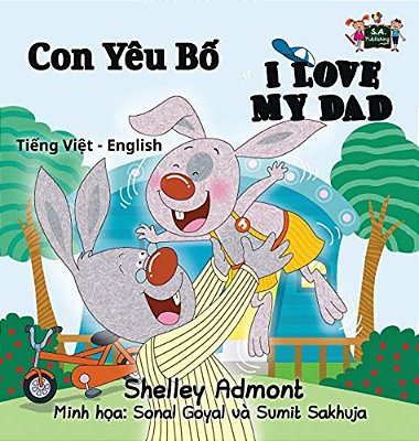 I Love My Dad: Vietnamese English Bilingual Edition-..