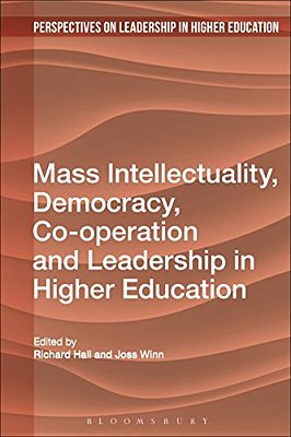 Mass Intellectuality And Democratic Leadership In Higher Education-..