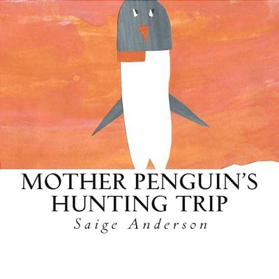 Mother Penguin's Hunting Trip-..