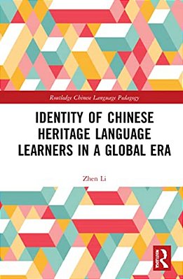 Identity Of Chinese Heritage Language Learners In A Global Era-..