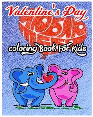 Valentine's Day Coloring Book For Kids: Lovely And Sweet Animals For Valentine's Day-..