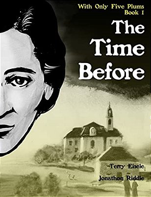 With Only Five Plums: The Time Before (Book 1)-..