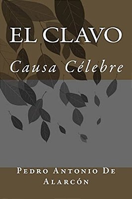 El Clavo: Causa Célebre-..