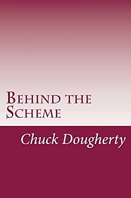 Behind The Scheme: A Collection Of The Most Common Frauds And Scams Making The Scene. -..