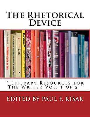 The Rhetorical Device: " Literary Resources For The Writer Vol. 1 Of 2 "-..