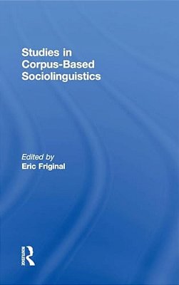 Studies In Corpus-Based Sociolinguistics-..