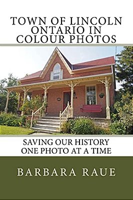 Town Of Lincoln Ontario In Colour Photos: Saving Our History One Photo At A Time-..