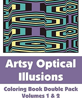 Artsy Optical Illusions Coloring Book Double Pack (Volumes 1 & 2)-..