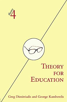 Theory For Education: Adapted From Theory For Religious Studies, By William E. Deal And Timothy K. Beal-..