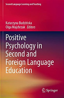 Positive Psychology In Second And Foreign Language Education-..