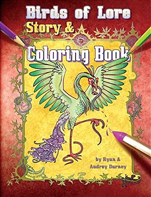 Birds Of Lore: Story & Coloring Book-..