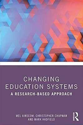 Changing Education Systems: A Research-Based Approach-..
