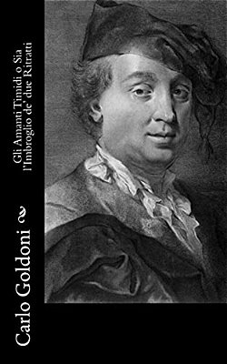 Gli Amanti Timidi O Sia L'Imbroglio De' Due Ritratti-..