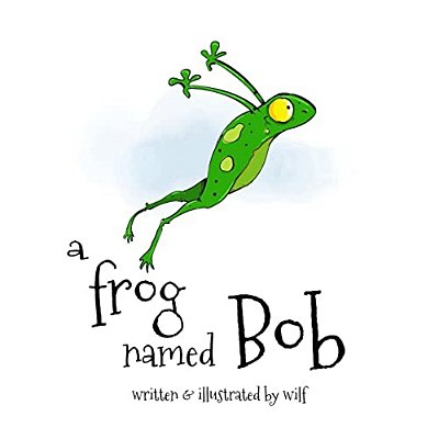 A Frog Named Bob-..
