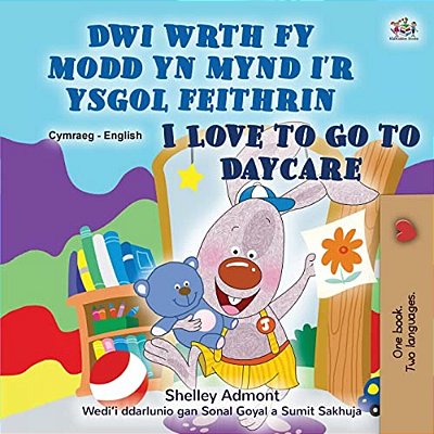 I Love To Go To Daycare (Welsh English Bilingual Book For Children)-..