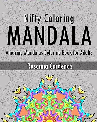 Nifty Coloring: Amazing Mandalas Coloring Book For Adults-..