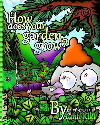 How Does Your Garden Grow?-..