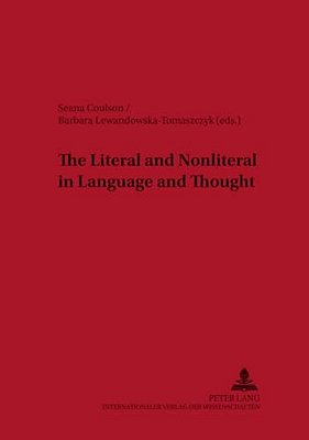 The Literal And Nonliteral In Language And Thought-..
