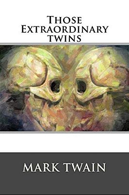 Those Extraordinary Twins-..