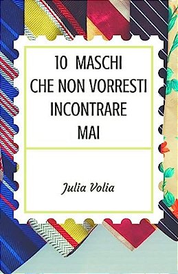 10 Maschi Che Non Vorresti Incontrare Mai-..