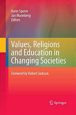 Values, Religions And Education In Changing Societies-..