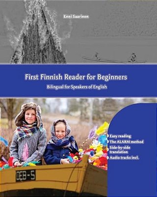 First Finnish Reader For Beginners: Bilingual For Speakers Of English-..