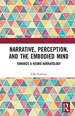 Narrative, Perception, And The Embodied Mind: Towards A Neuro-Narratology-..