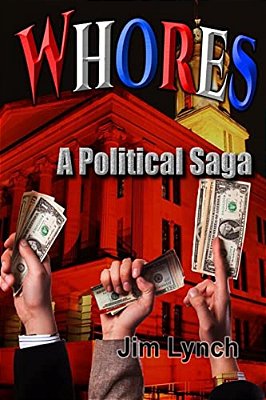 Whores -- A Political Saga-..